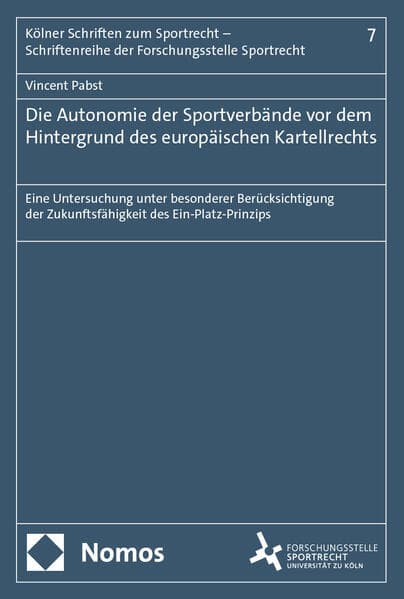 Die Autonomie der Sportverbände vor dem Hintergrund des europäischen Kartellrechts