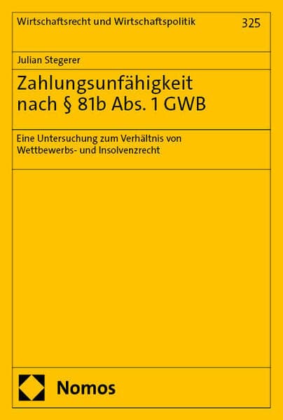 Zahlungsunfähigkeit nach § 81b Abs. 1 GWB