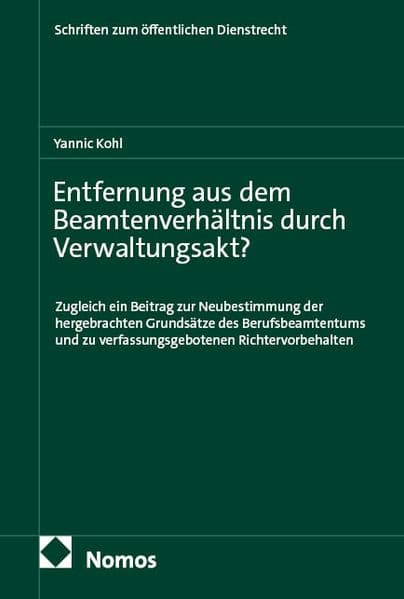 Entfernung aus dem Beamtenverhältnis durch Verwaltungsakt?