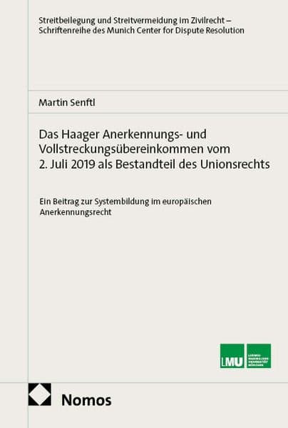 Das Haager Anerkennungs- und Vollstreckungsübereinkommen vom 2. Juli 2019 als Bestandteil des Unionsrechts