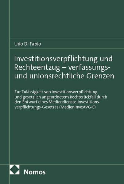 Investitionsverpflichtung und Rechteentzug – verfassungs- und unionsrechtliche Grenzen