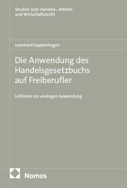 Die Anwendung des Handelsgesetzbuchs auf Freiberufler