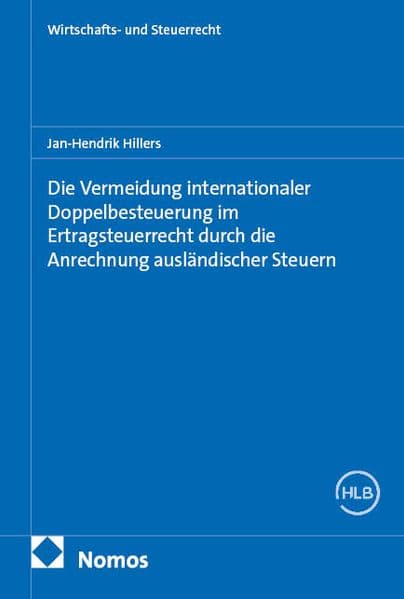 Die Vermeidung internationaler Doppelbesteuerung im Ertragsteuerrecht durch die Anrechnung ausländischer Steuern