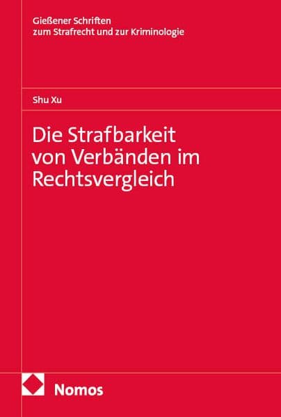 Die Strafbarkeit von Verbänden im Rechtsvergleich