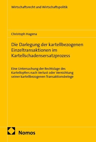 Die Darlegung der kartellbezogenen Einzeltransaktionen im Kartellschadensersatzprozess