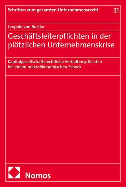 Geschäftsleiterpflichten in der plötzlichen Unternehmenskrise