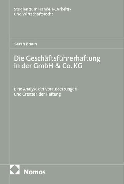 Die Geschäftsführerhaftung in der GmbH &Co. KG