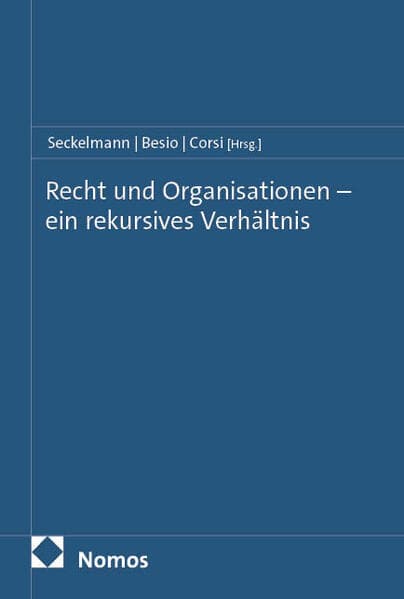 Recht und Organisationen - ein rekursives Verhältnis