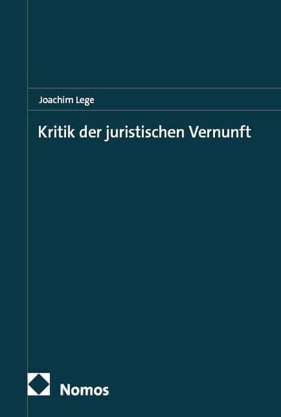 Kritik der juristischen Vernunft