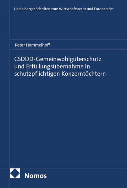 CSDDD-Gemeinwohlgüterschutz und Erfüllungsübernahme in schutzpflichtigen Konzerntöchtern
