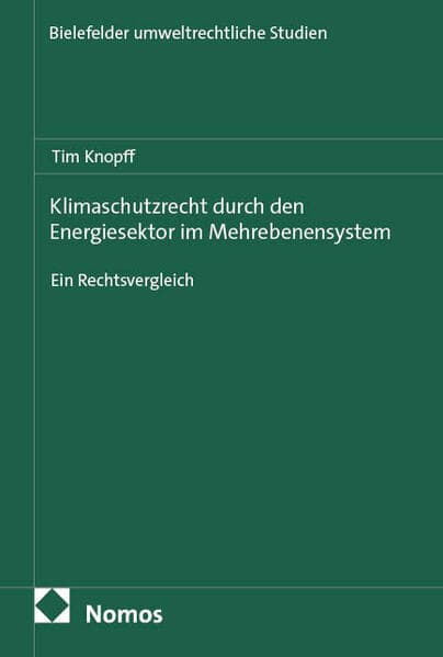 Klimaschutzrecht durch den Energiesektor im Mehrebenensystem