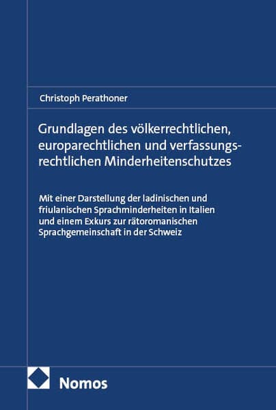 Grundlagen des völkerrechtlichen, europarechtlichen und verfassungsrechtlichen Minderheitenschutzes