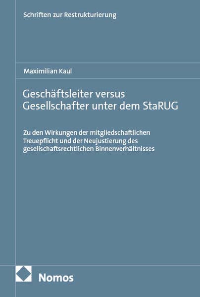 Geschäftsleiter versus Gesellschafter unter dem StaRUG