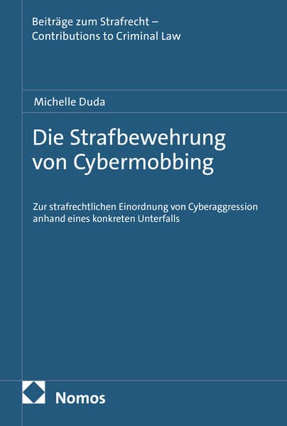 Die Strafbewehrung von Cybermobbing
