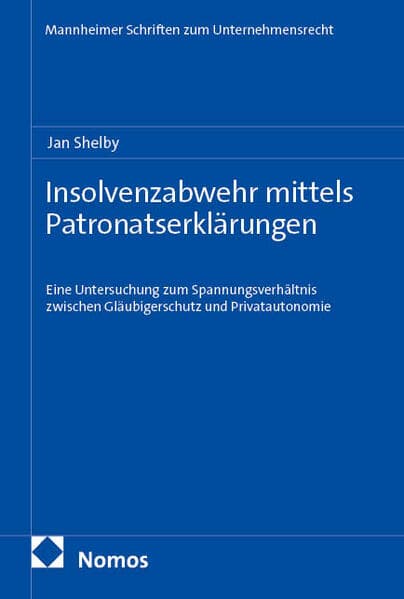 Insolvenzabwehr mittels Patronatserklärungen