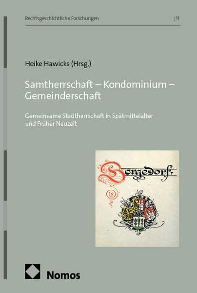Samtherrschaft - Kondominium - Gemeinderschaft