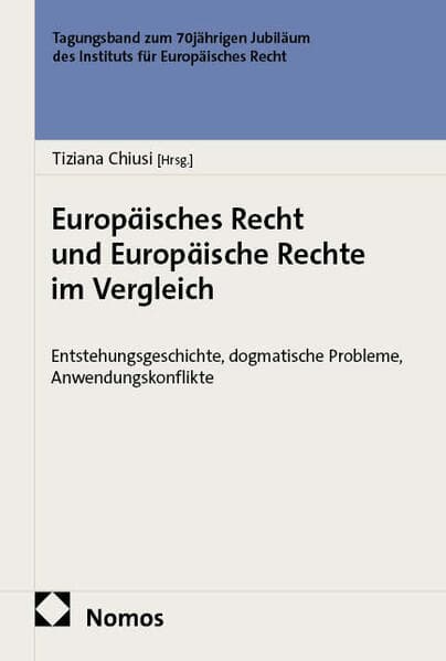 Europäisches Recht und Europäische Rechte im Vergleich