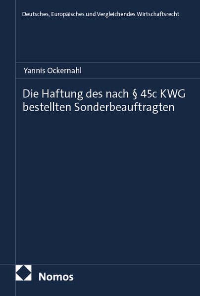 Die Haftung des nach § 45c KWG bestellten Sonderbeauftragten