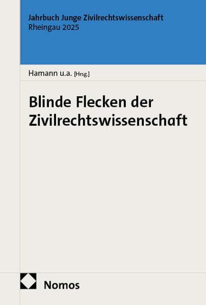 Blinde Flecken der Zivilrechtswissenschaft
