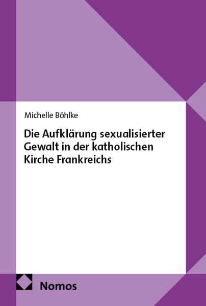 Die Aufklärung sexualisierter Gewalt in der katholischen Kirche Frankreichs