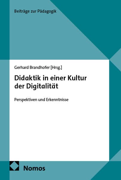 Didaktik in einer Kultur der Digitalität
