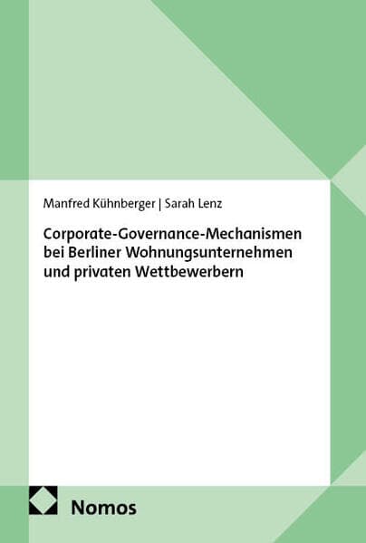 Corporate-Governance-Mechanismen bei Berliner Wohnungsunternehmen und privaten Wettbewerbern