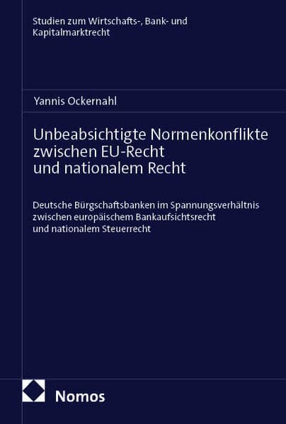 Unbeabsichtigte Normenkonflikte zwischen EU-Recht und nationalem Recht
