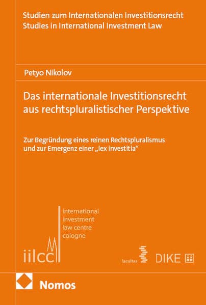 Das Internationale Investitionsrecht aus rechtspluralistischer Perspektive