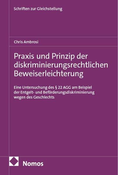 Praxis und Prinzip der diskriminierungsrechtlichen Beweiserleichterung