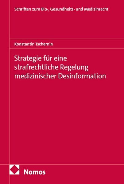 Strategie für eine strafrechtliche Regelung medizinischer Desinformation