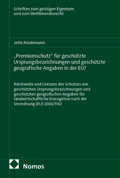 "Premiumschutz" für geschützte Ursprungsbezeichnungen und geschützte geografische Angaben in der EU?