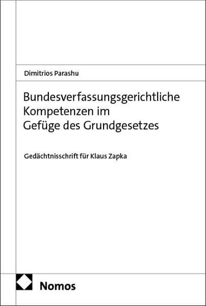 Bundesverfassungsgerichtliche Kompetenzen im Gefüge des Grundgesetzes