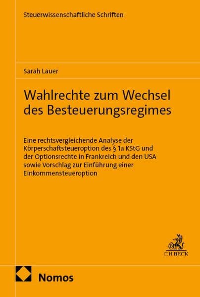 Wahlrechte zum Wechsel des Besteuerungsregimes