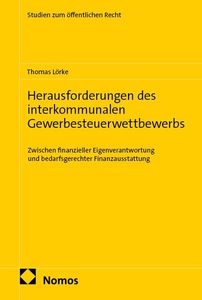 Herausforderungen des interkommunalen Gewerbesteuerwettbewerbs