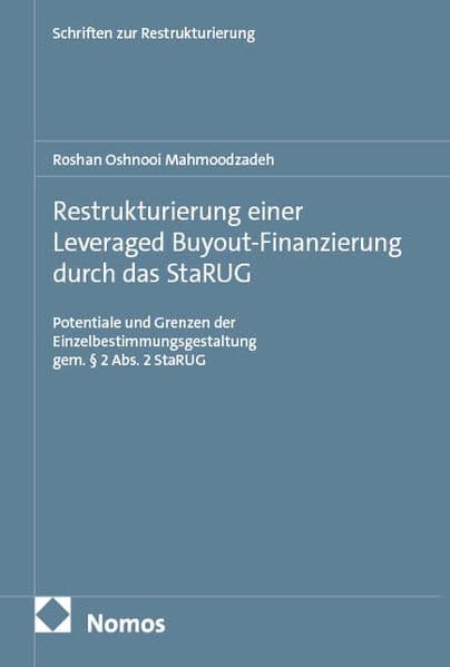 Restrukturierung einer Leveraged Buyout-Finanzierung durch das StaRUG