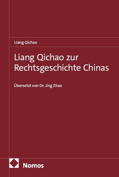 Liang Qi-Chao zur Rechtsgeschichte Chinas