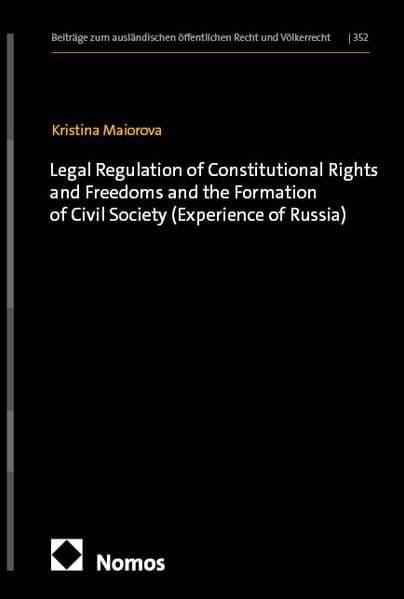 Legal Regulation of Constitutional Rights and Freedoms and the Formation of Civil Society (Experience of Russia)