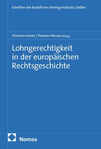 Lohngerechtigkeit in der europäischen Rechtsgeschichte