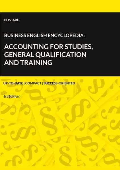 Business English Encyclopedia: Accounting for Studies, General Qualification and Training