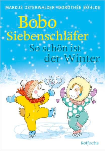 Bobo Siebenschläfer: So schön ist der Winter!