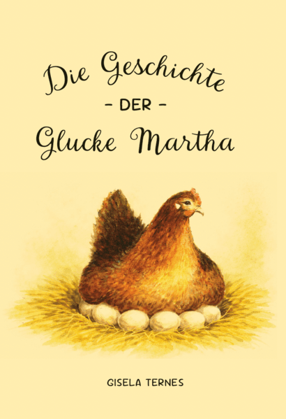 Die Geschichte der Glucke Martha