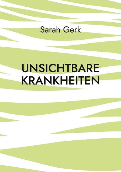 Unsichtbare Krankheiten