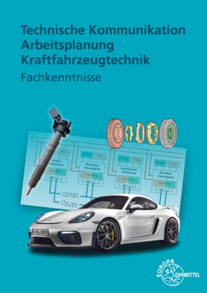 Technische Kommunikation Arbeitsplanung Kraftfahrzeugtechnik - Fachkenntnisse