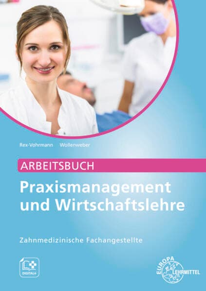Arbeitsbuch Praxismanagement und Wirtschaftslehre, ZFA
