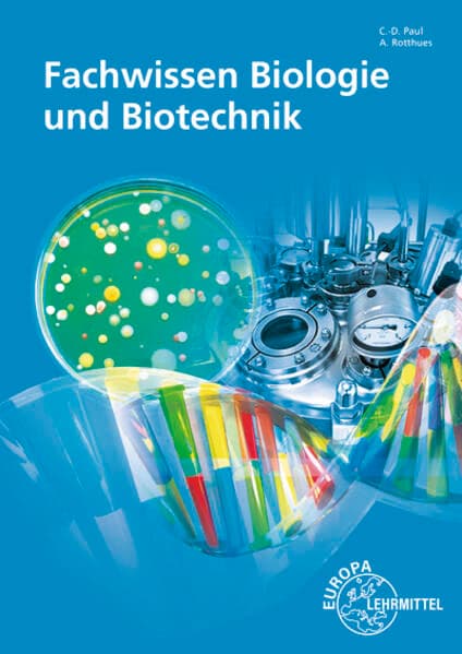 Fachwissen Biologie und Biotechnik
