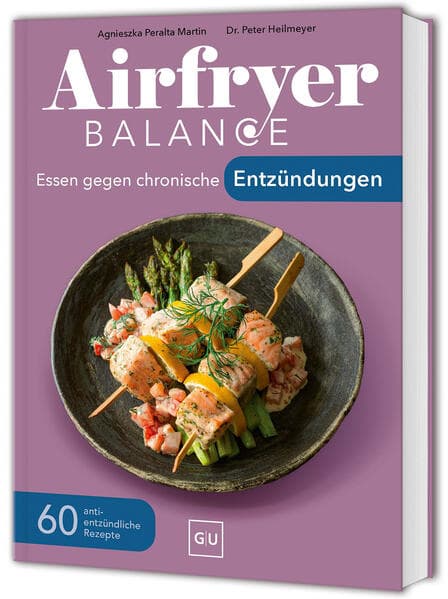 Airfryer Balance – Essen gegen chronische Entzündungen