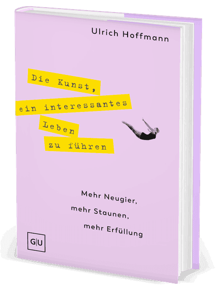 Die Kunst, ein interessantes Leben zu führen