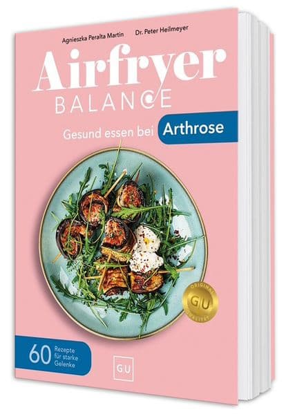 Airfryer Balance – Gesund essen bei Arthrose