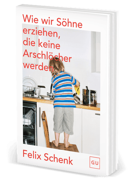 Wie wir Söhne erziehen, die keine Arschlöcher werden