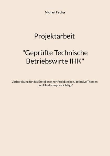 Projektarbeit Technische Betriebswirte